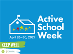 Active Schools Week 26th - 30th April #ASW21